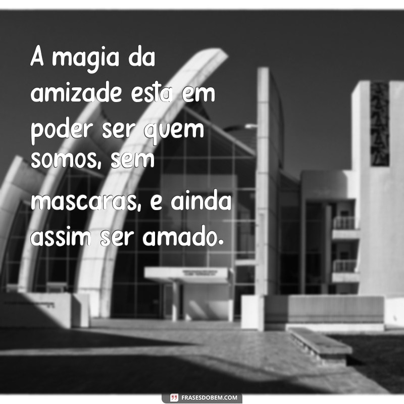 Frases Inspiradoras de Amizade: Mensagens Lindas para Celebrar laços Verdadeiros 