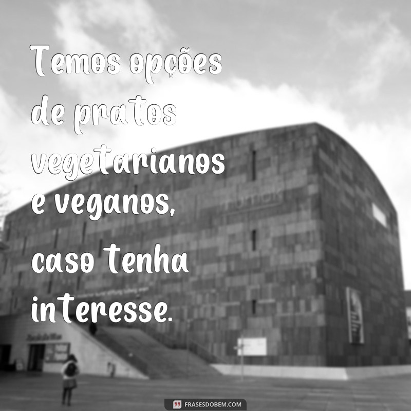 Descubra as melhores frases de garçom para encantar seus clientes! 