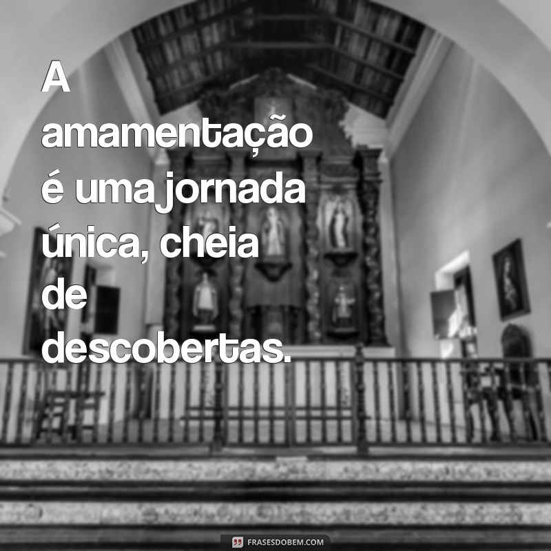 Frases Inspiradoras sobre Amamentação: Celebre esse Momento Especial 