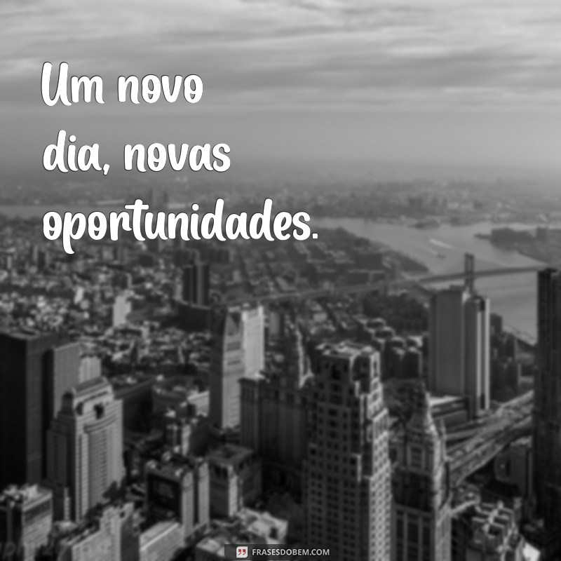 Frases Curtas de Bom Dia para Começar o Dia com Motivação 