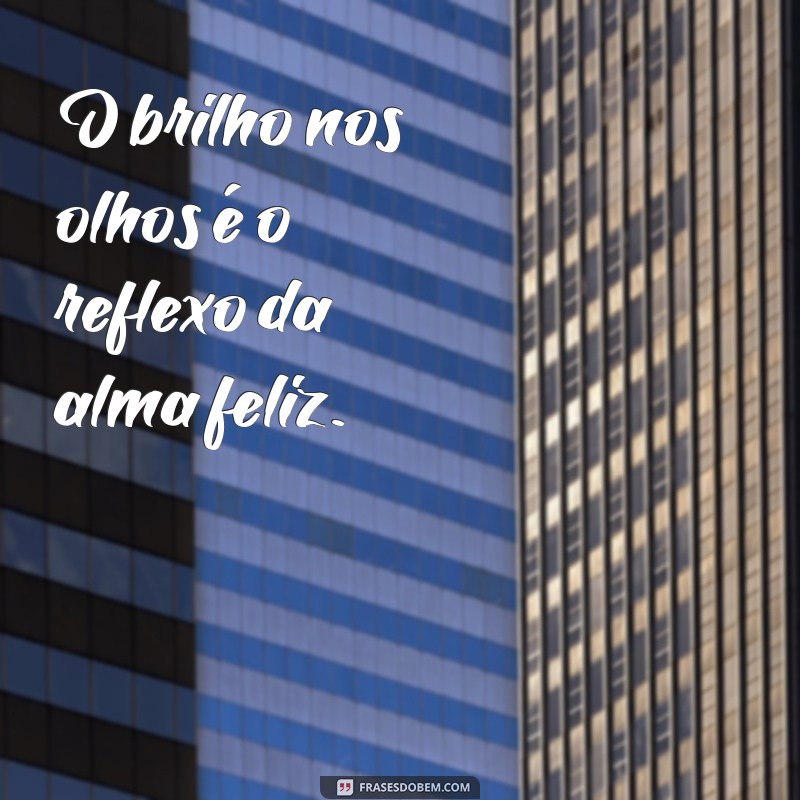 As Melhores Frases de Felicidade para Usar como Status e Inspirar 