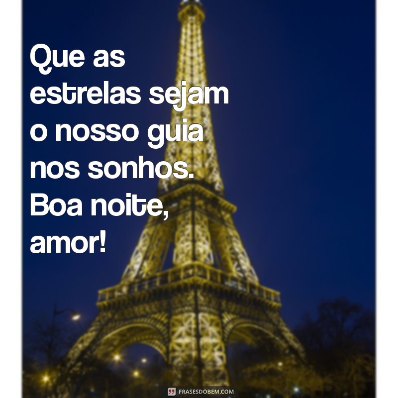 Frases Românticas de Boa Noite para Casais: Declare Seu Amor 