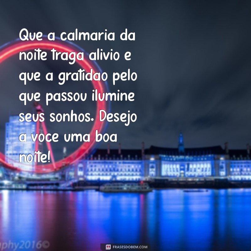 Mensagens de Boa Noite: 23 Frases de Gratidão para Encerrar o Dia com Positividade 