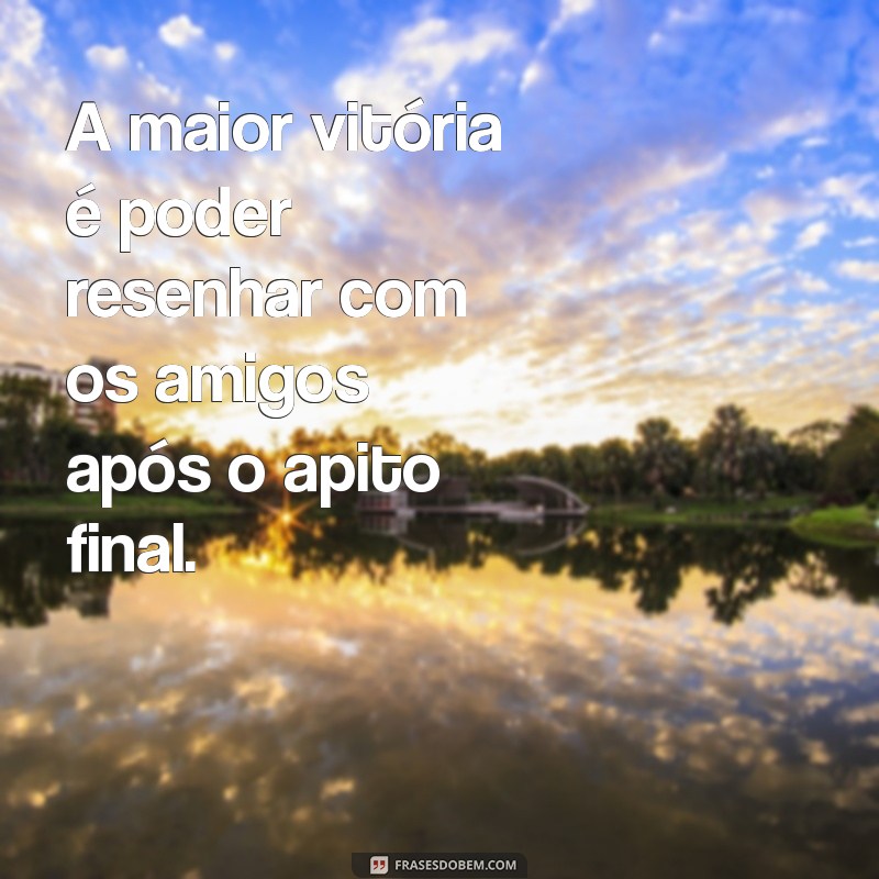 Top 22 Frases de Boleiro para Animar sua Resenha 