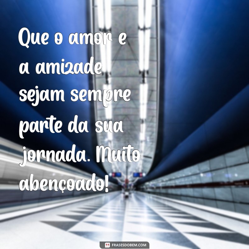 Mensagens Abençoadas: Inspire-se com Frases que Transformam seu Dia 