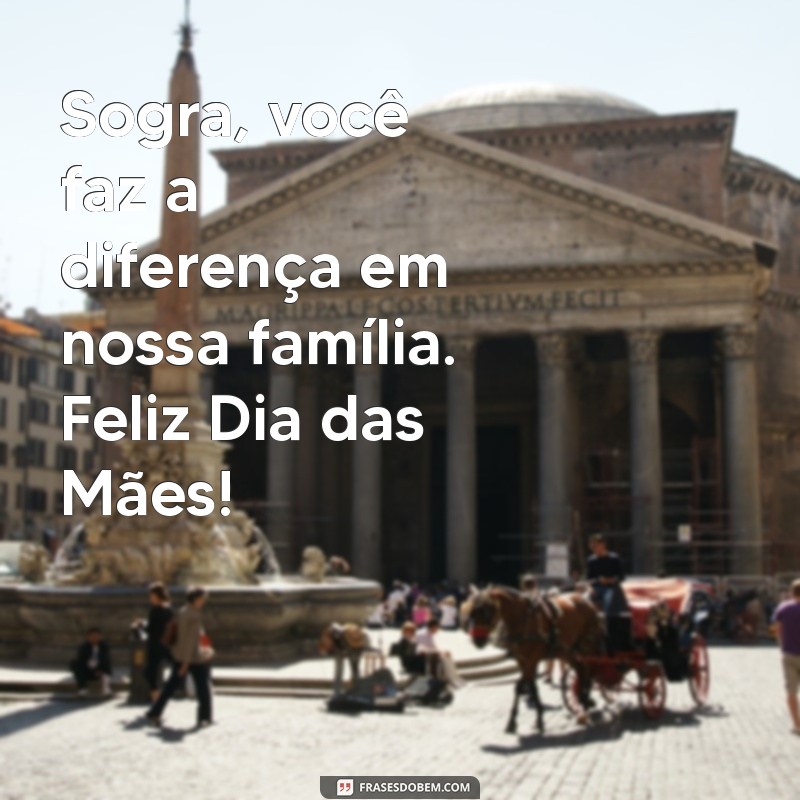 Feliz Dia das Mães: Mensagens Carinhosas para Sogra 