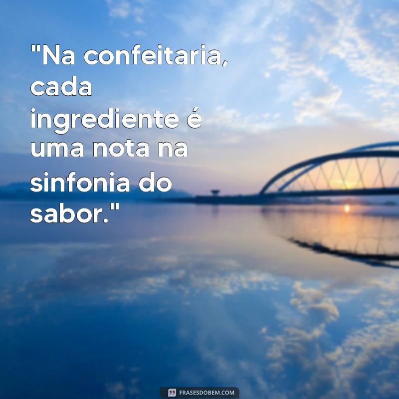 frases para confeitaria 