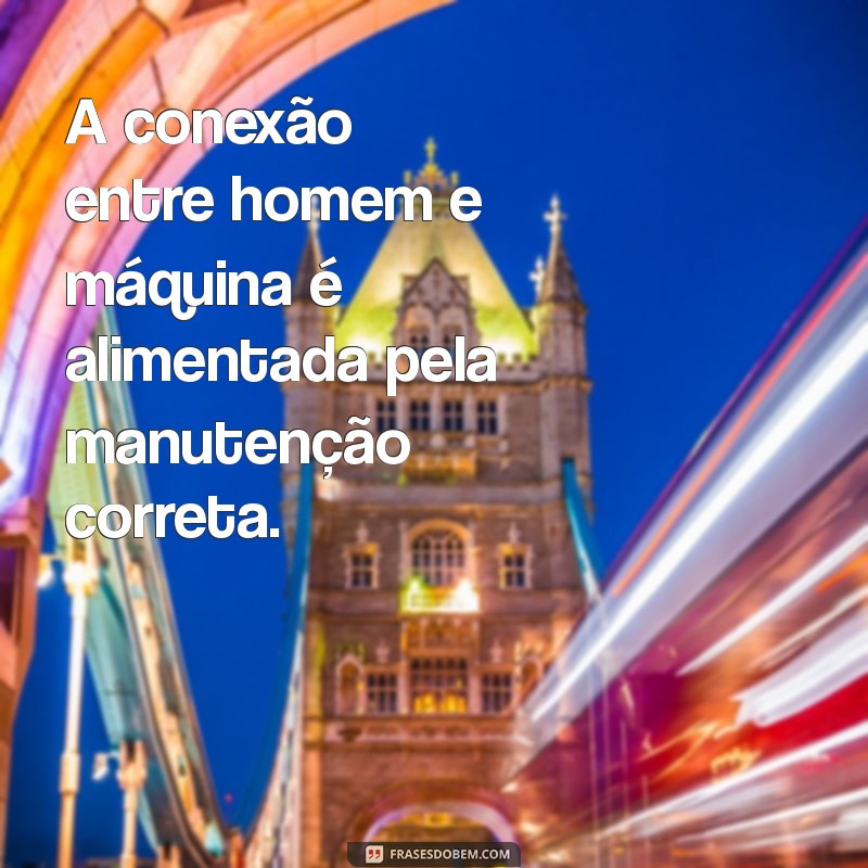 Frases Inspiradoras para Mecânicos Automotivos: Sabedoria e Humor na Oficina 