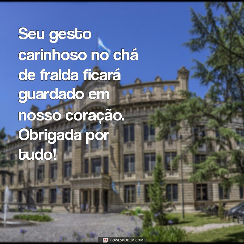 Mensagem de Agradecimento: Como Agradecer pelo Chá de Fraldas Surpresa 