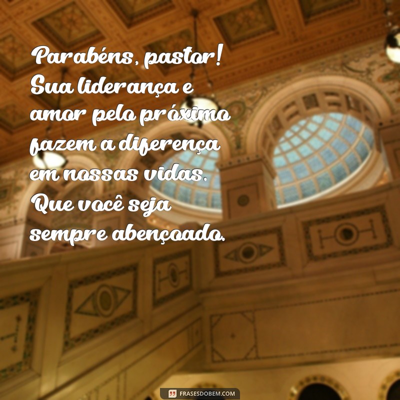 Mensagens Inspiradoras para Celebrar o Aniversário do Pastor 