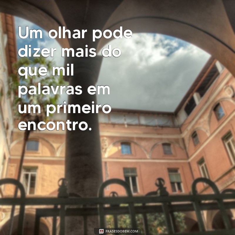 Frases Inspiradoras para Encontrar Alguém Especial na Sua Vida 