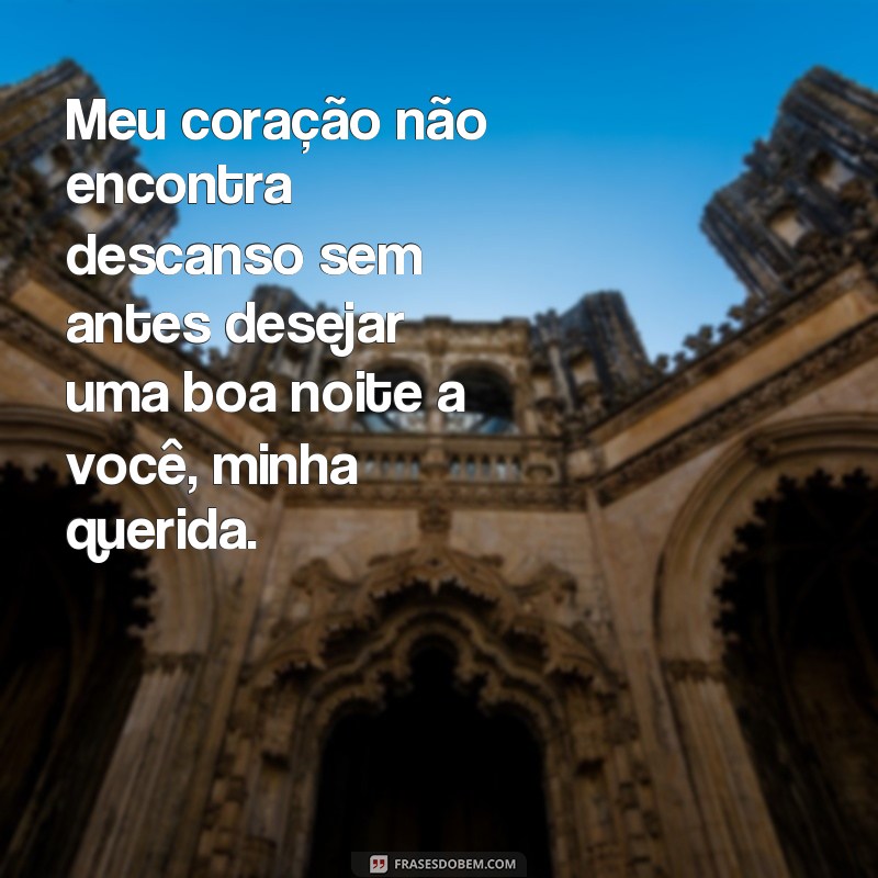 Encante a sua amada com as melhores frases de boa noite: confira nossas sugestões! 