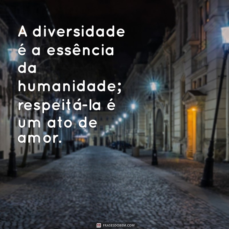 Respeitando as Diferenças: A Importância da Tolerância e da Diversidade 