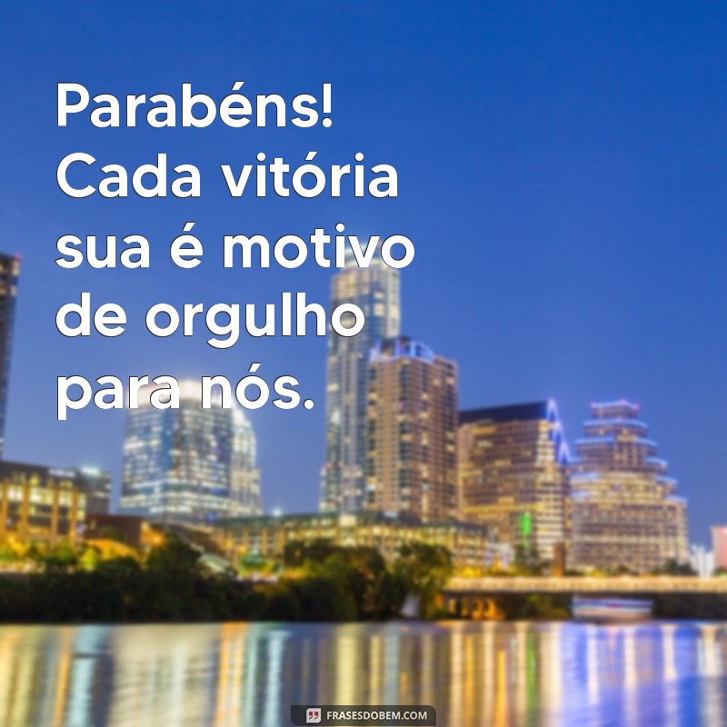 Como Celebrar o Sucesso: Mensagens e Frases de Parabéns Inspiradoras 