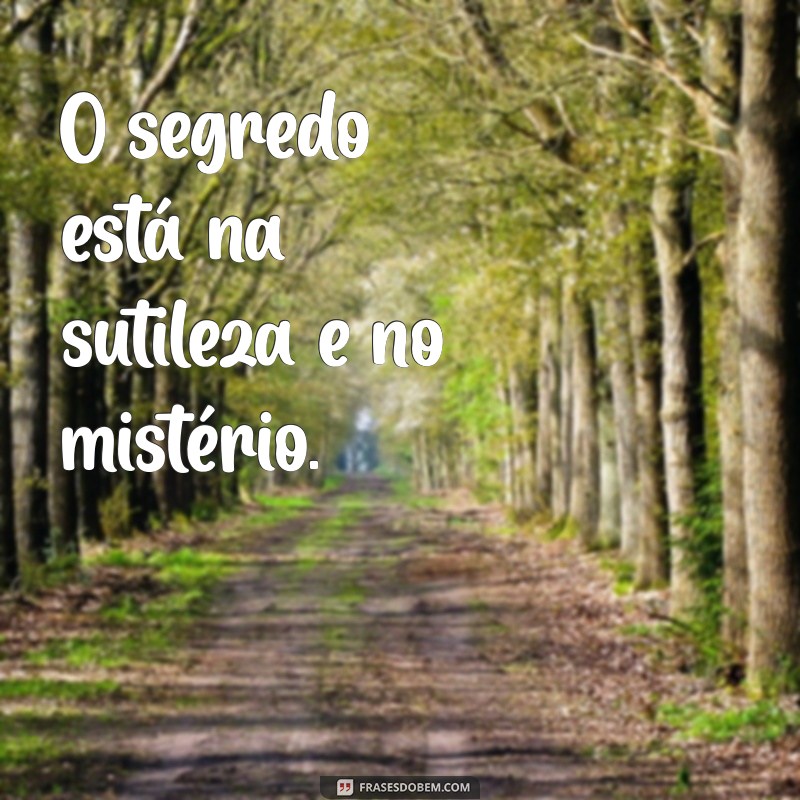 As Melhores Frases para Acompanhar Suas Fotos Sexy e Arrasar nas Redes Sociais 