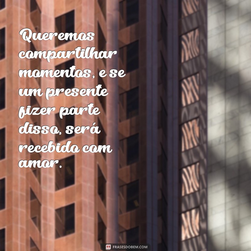 Como Criar a Mensagem Perfeita para sua Lista de Presentes: Dicas e Exemplos 