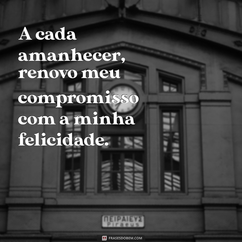 Frases Inspiradoras para Celebrar a Sua Felicidade 