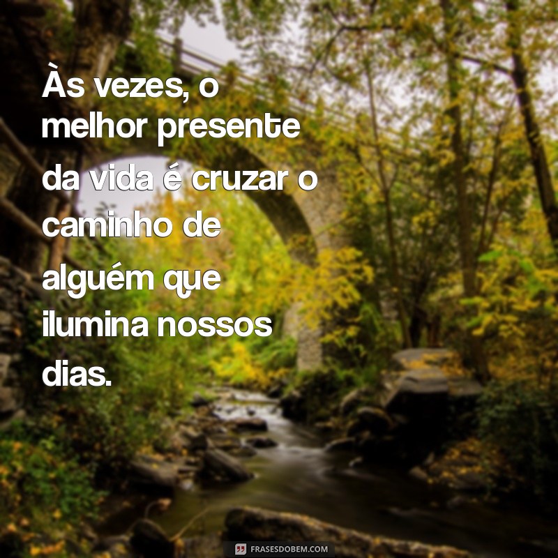 Descubra as Melhores Frases para Encontrar Alguém Especial 