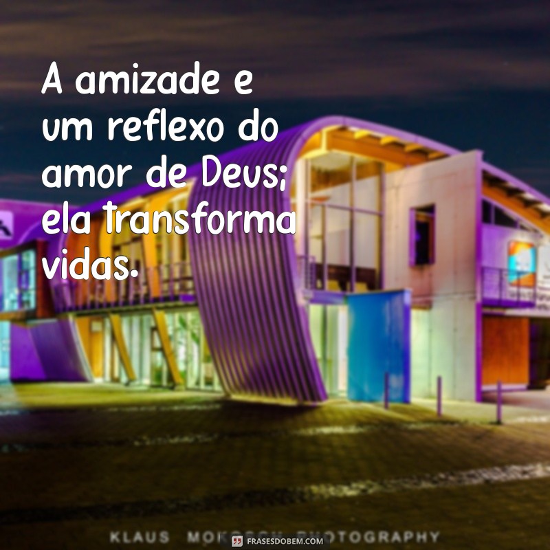 Frases Bíblicas Inspiradoras sobre Amizade: Fortaleça Seus Laços com a Palavra de Deus 