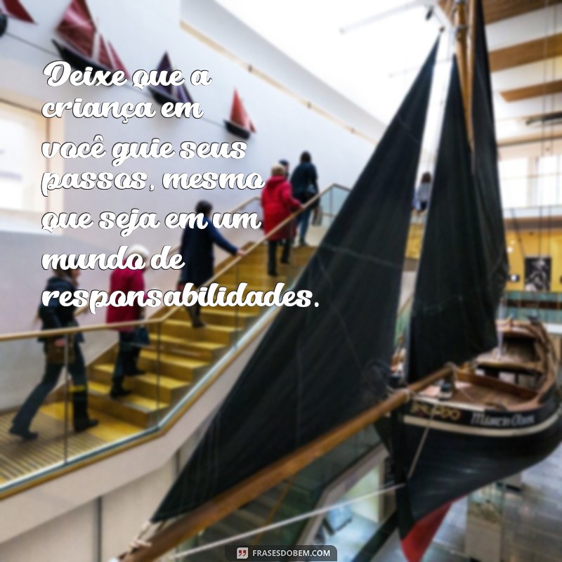 Frases Inspiradoras do Dia das Crianças para Adultos: Celebre a Alegria e a Nostalgia 