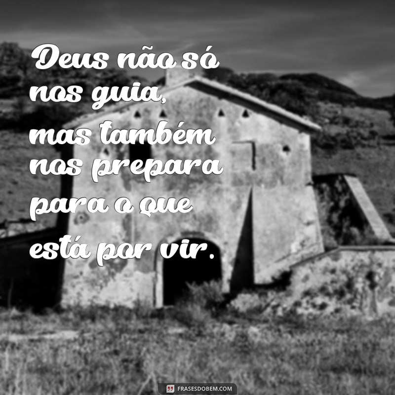 Frases Inspiradoras: Como Ser Guiado por Deus em Momentos de Decisão 