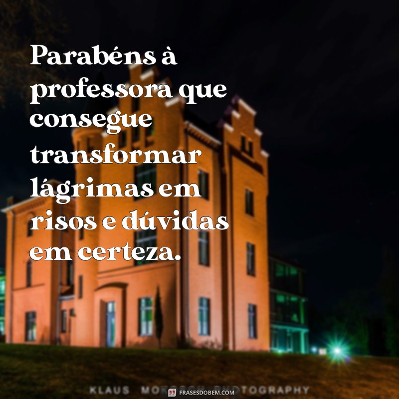 Dia da Professora: Homenagens e Frases Inspiradoras para Celebrar Educadoras 