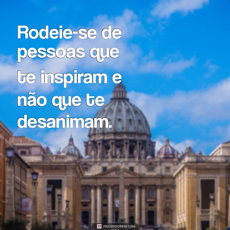 Como Manter a Motivação: Não Deixe Ninguém Te Desanimar 