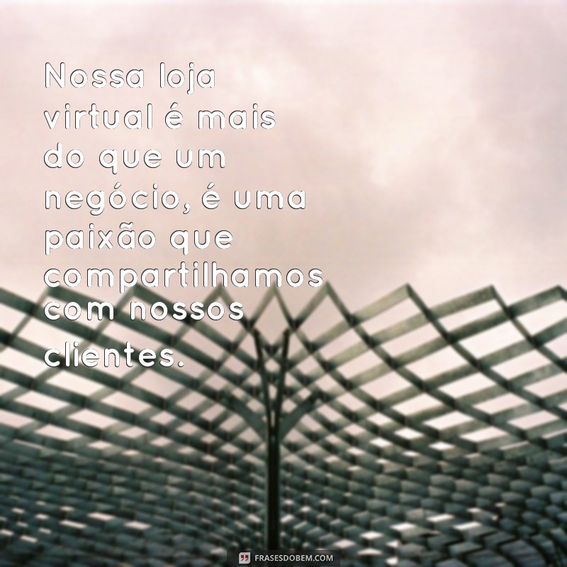 Descubra as melhores frases para destacar a sua loja virtual em sua biografia 