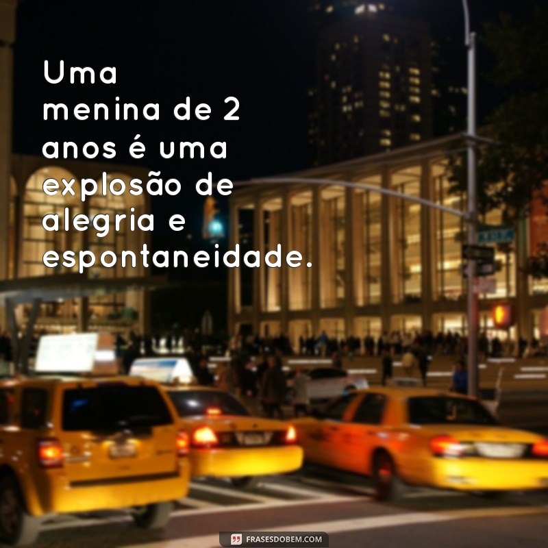 Descubra a Magia da Infância: Dicas e Curiosidades sobre Meninas de 2 Anos 