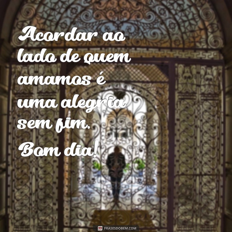 Mensagem de Bom Dia: Inspire sua Família com Frases Motivacionais 