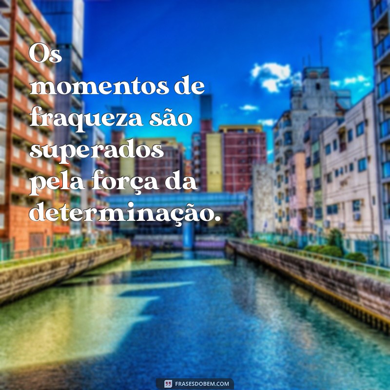 Frases Inspiradoras de Determinação para Motivar sua Jornada 