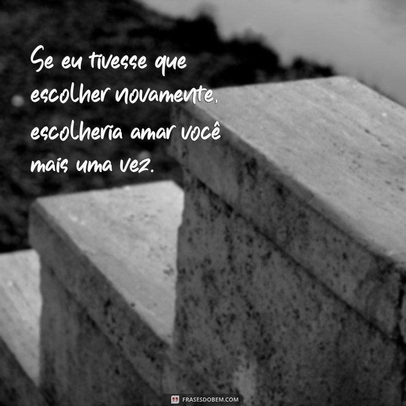 As Melhores Frases de Declaração de Amor para Encantar seu Coração 