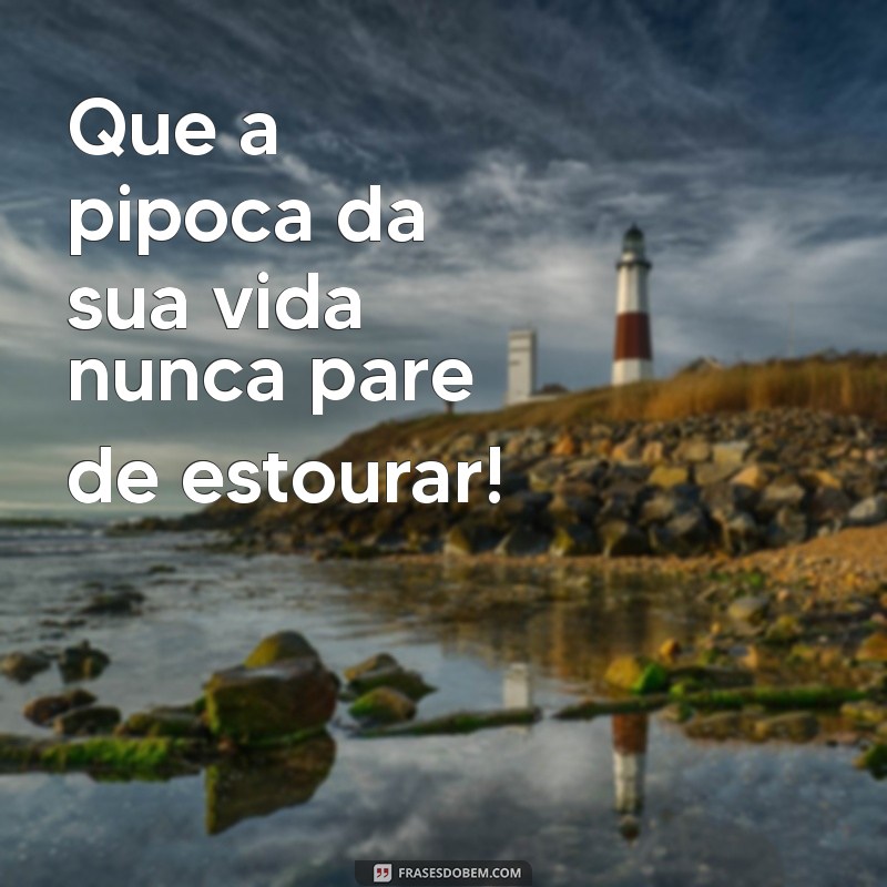 Frases Engraçadas sobre Pipoca: Diversão e Sabor em Palavras 