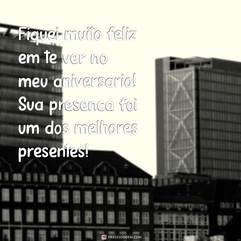 Mensagens de Agradecimento Criativas para Agradecer a Presença no Seu Aniversário 