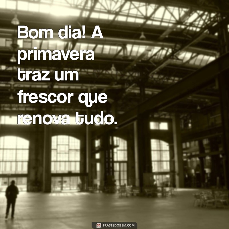 Bem-vinda Primavera: Dicas para Aproveitar o Melhor da Estação 