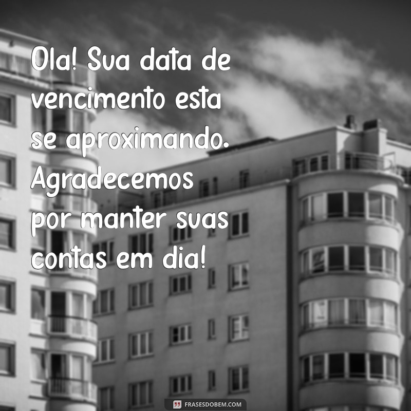 Como Enviar Mensagens Eficazes de Lembrança de Pagamento: Dicas e Exemplos 