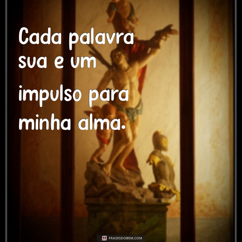 Frases Inspiradoras: Você é Minha Motivação Diária 