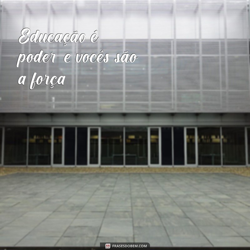 Frases Curtas e Inspiradoras para o Dia dos Professores 