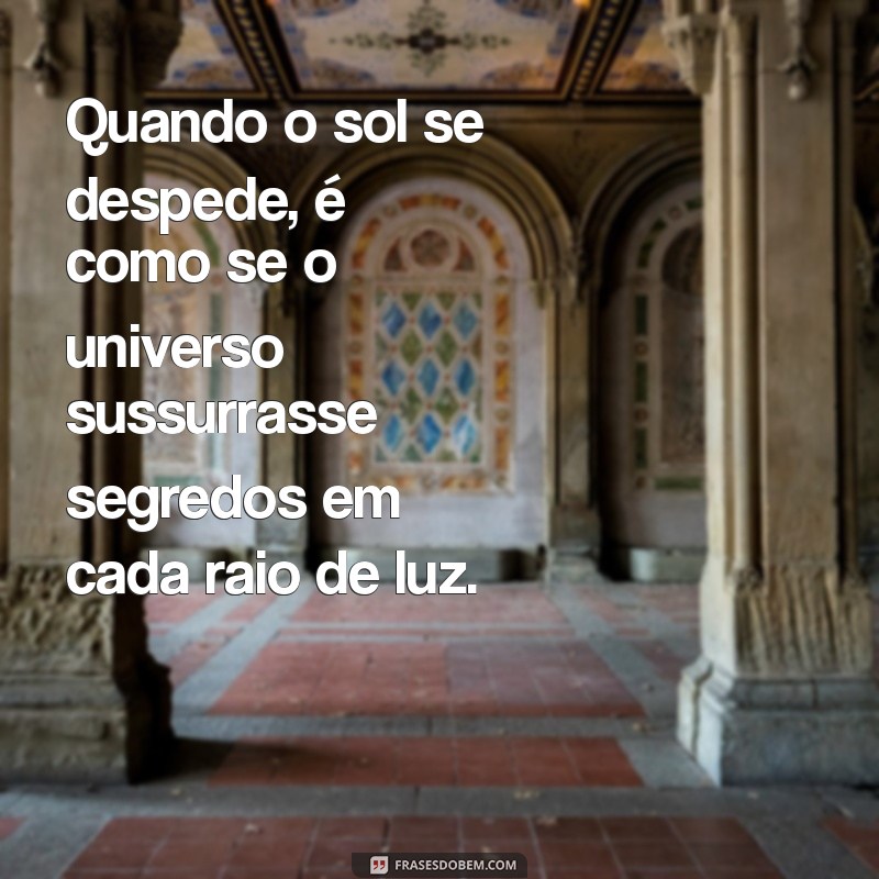 Frases Inspiradoras para Fim de Tarde no Estilo Tumblr 