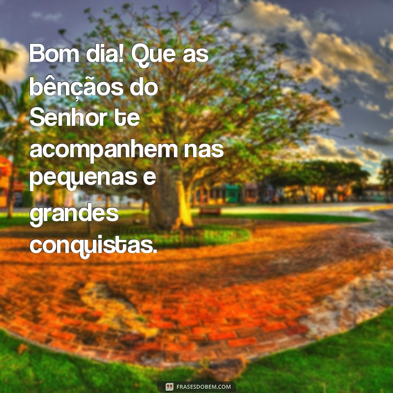 Mensagens de Bom Dia: Inspire Seu Dia com Bençãos de Deus 