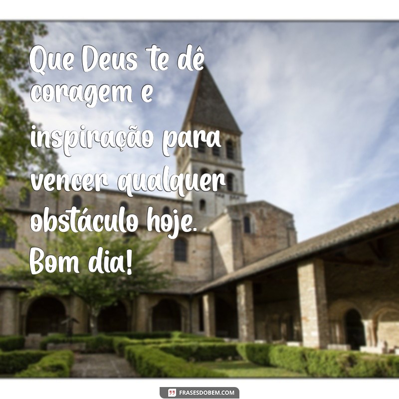 Mensagens de Bom Dia: Inspire Seu Dia com Bençãos de Deus 