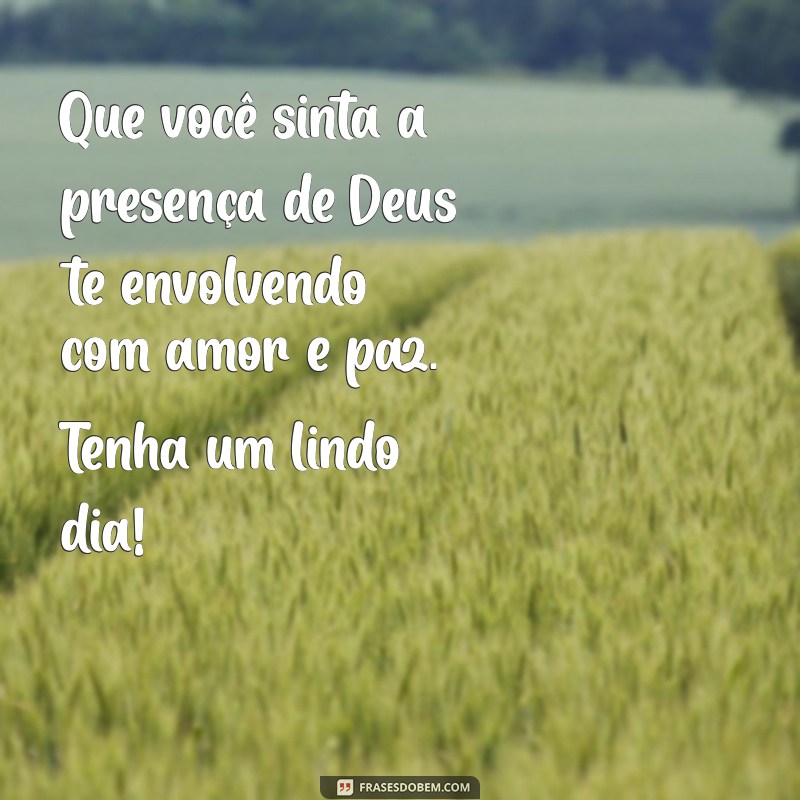 Mensagens de Bom Dia: Inspire Seu Dia com Bençãos de Deus 