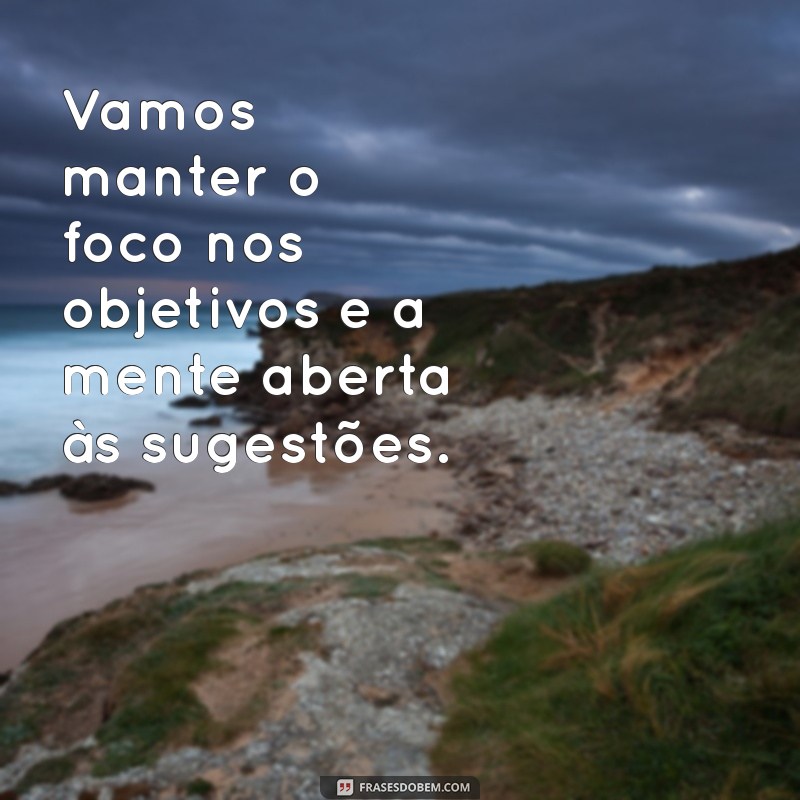 Frases Inspiradoras para Motivar Sua Equipe em Reuniões 