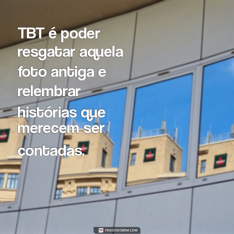 Descubra o Que é TBT no WhatsApp e Como Usá-lo para Engajar Seus Amigos 