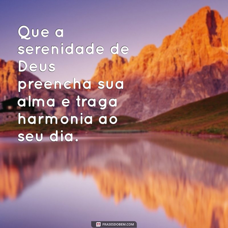 Mensagem de Bom Dia: Abençoado por Deus para Começar o Seu Dia com Fé 