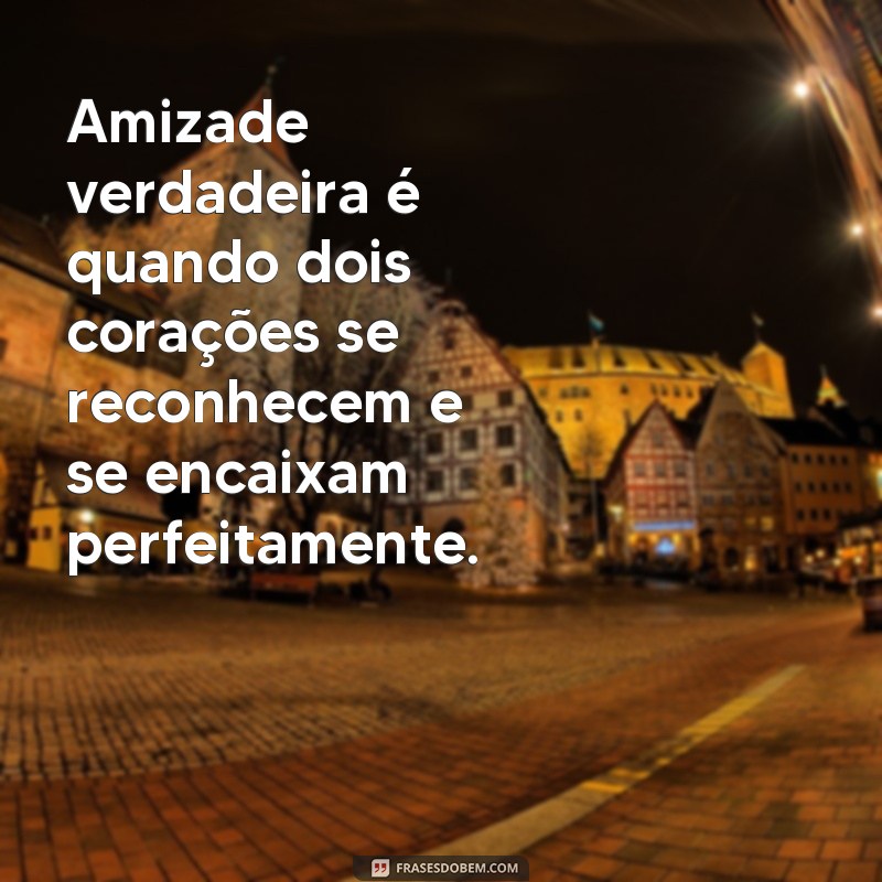 Descubra as melhores frases de amizade verdadeira para compartilhar no seu status do WhatsApp 