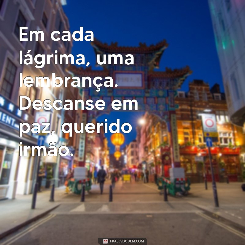 Como Lidar com a Perda de um Irmão: Mensagens de Conforto e Luto 