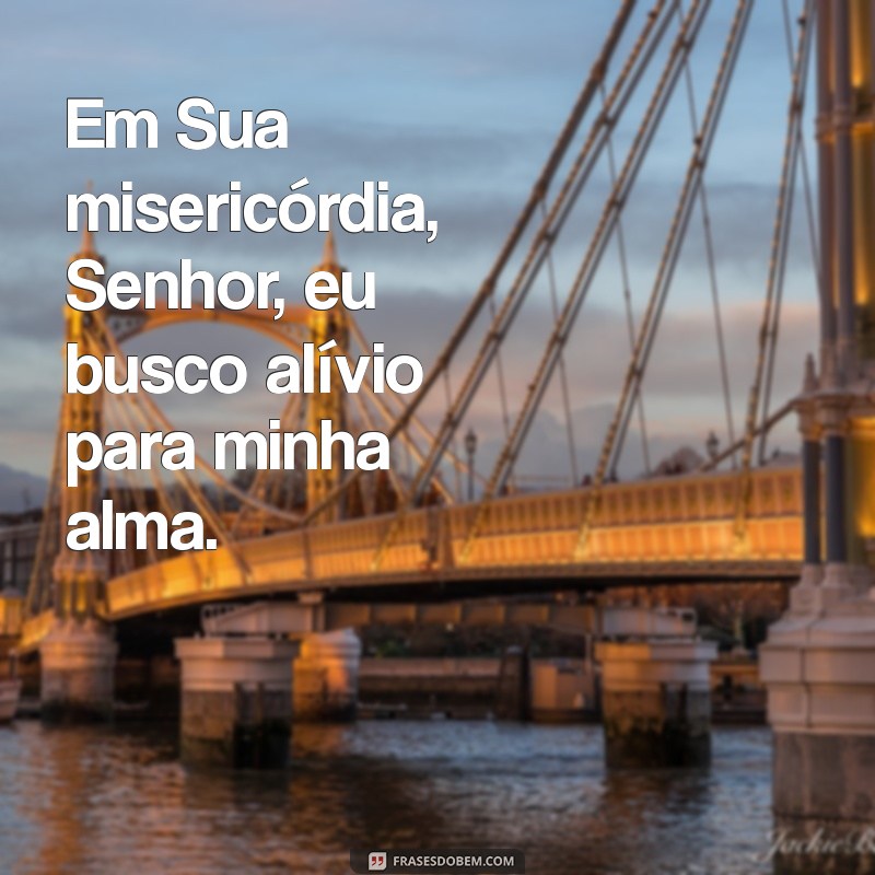 Frases Poderosas de Socorro a Deus: Encontre Conforto e Esperança 