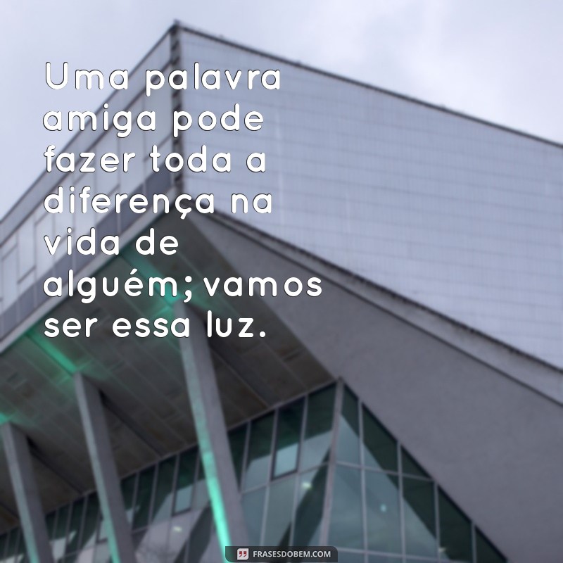 Espalhe Amor e Paz: Mensagens Inspiradoras para Transformar o Mundo 