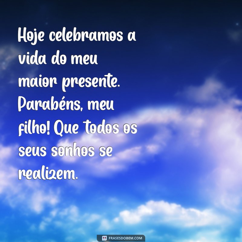 Mensagens Emocionantes de Aniversário para Celebrar o Filho da Sua Mãe 